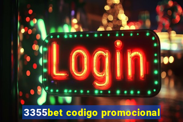 3355bet codigo promocional